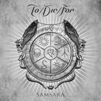 To/Die/For - Samsara