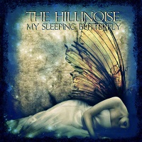 The Hillinoise – My Sleeping Butterfly