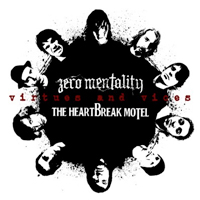 Zero Mentality & The Heartbreak Motel - Virtues And Vices